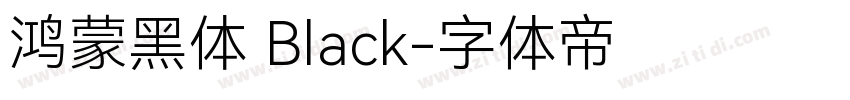 鸿蒙黑体 Black字体转换